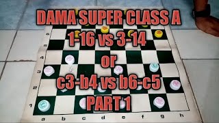 DAMA SUPER CLASS A TUTORIAL 1-16 vs 3-14 2nd Move  wins screenshot 4