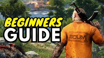 How to Get Started in SCUM 2025 | SCUM Beginners Guide!