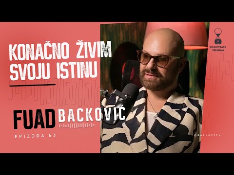 Na Eurosongu smo bili toliko ispred svog vremena - Fuad Backović Deen - Soundtrack vremena - E63