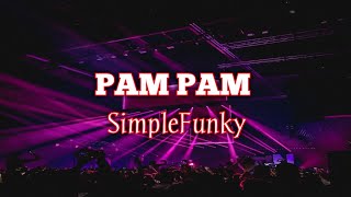 PAM PAM - (FerdiSolagRemix) SimpleFunky!!!