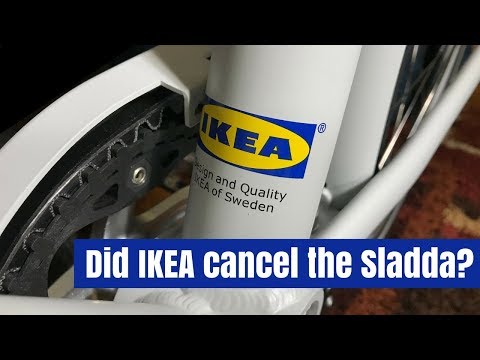 Has the IKEA Sladda been cancelled?