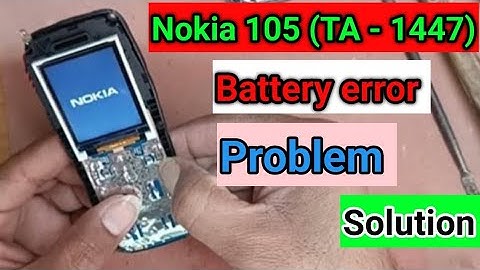 Nokia 105 Plus Battery error Solution || Nokia 105 (ta -1447) Battery error Problem