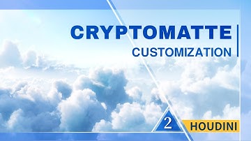 Houdini Tutorial | Realistic Dynamic Clouds | Cryptomatte Customization