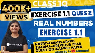 Real Numbers | Chapter 1 Ex 1.1 Q - 2 | NCERT | Maths Class 10th