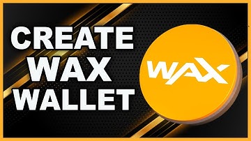 How To Create A Wax Wallet 💰| How To Make A Wax Blockchain Wallet!