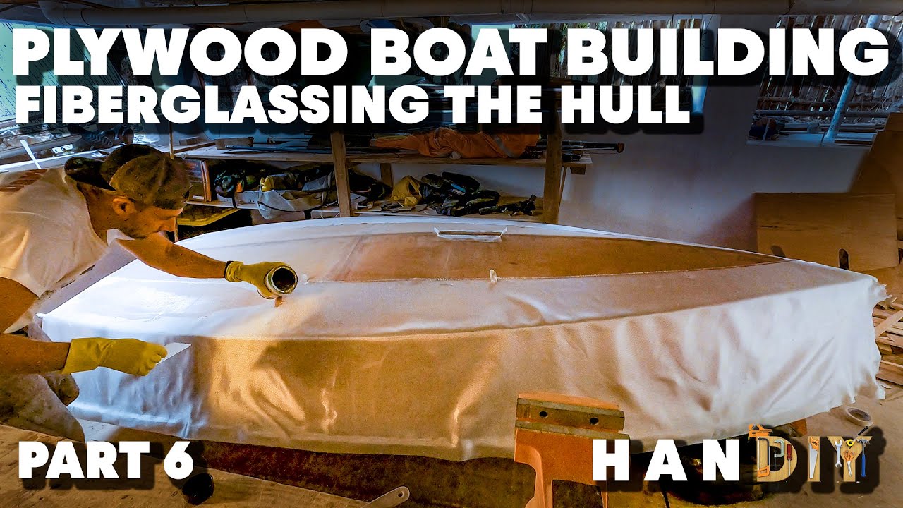 Building a plywood Boat Part 6 Fiberglassing the Hull YouTube