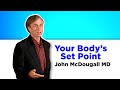 Rare Talk on Set Point & Weight - Dr. McDougall
