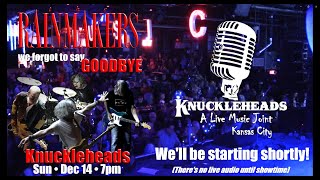 Rainmakers - 2025-12-14 - Knuckleheads Garage