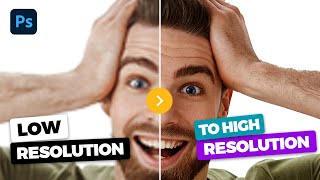 Hidden Trick to Convert Low to High Resolution in Photoshop