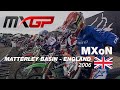 FIM Motocross of Nations History - Ep.7 - MXoN 2006 - England, MATTERLEY BASIN #Motocross