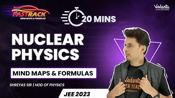 Nucleus & radioactivity in 20 minutes 🔥 Mind Maps & Formulas #JEE Shreyas sir
