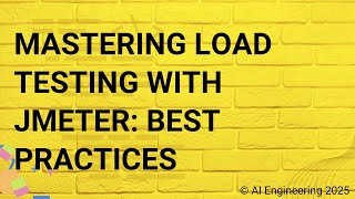 Mastering Load Testing with JMeter Best Practices