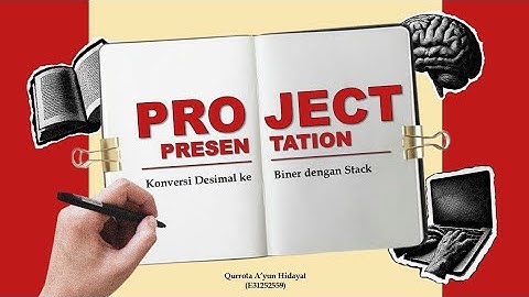 Tugas Presentasi Video Materi Stack - Konversi Bilangan Desimal ke Biner