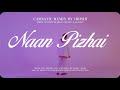 Naan pizhai carnatic remix  official music