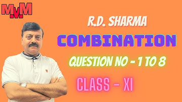 COMBINATION,  EXERCISE-17.2 R.D. SHARMA  QNO.1 TO 8 CLASS XI