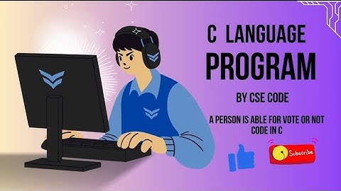 C program to Check a Person is Able for Vote or Elections || By Cse Code...