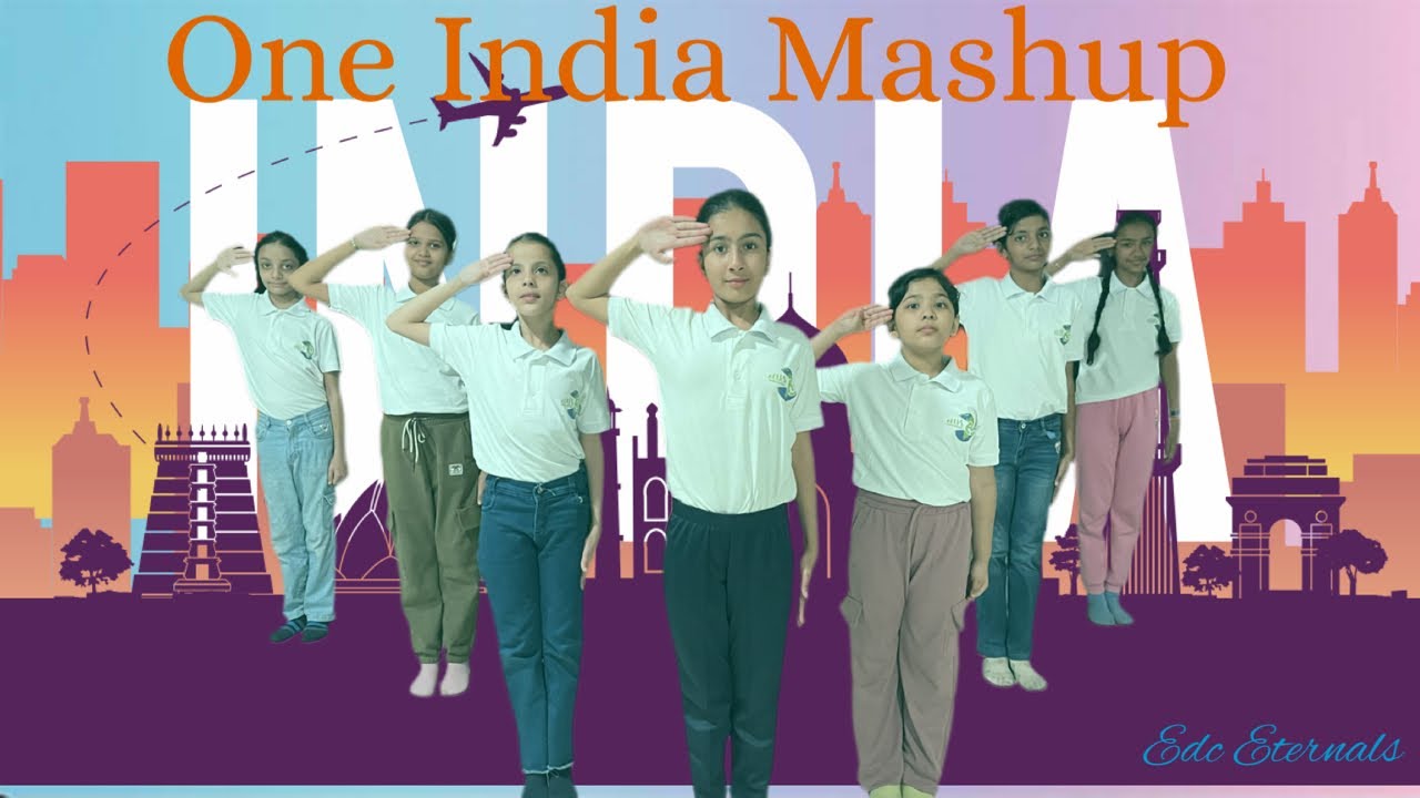 One India Mashup | Patriotic Dance | Edc Eternals | Independence Day ...