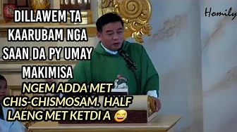 Spiritual Greed dayta! | Ilocano Homily | Fr. Rufo Abaya