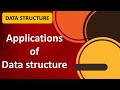 What are the applications of Data Structure? Data structure ki applications kya hai |