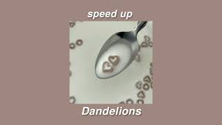 Ruth B.- Dandelions/speed up