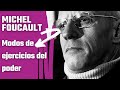 Foucault - Modos de ejercicio del poder: Poder soberano, Anatomopolítica, Biopolítica y Racismo