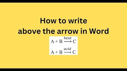 How to write above the arrow in Word
