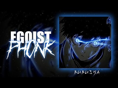 エ EGOIST PHONK PLAYLIST ゴ ISAGI YOICHI MODE | BLUE LOCK