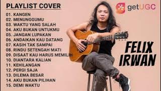 KANGEN - DEWA 19 | FULL ALBUM TERBAIK COVER FELIX IRWAN (COCOK TEMANI KAMU LAGI REBAHAN)