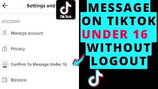 how to message on tiktok under 16 without logging out (Easy Method)