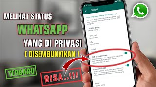 Cara Melihat Status WA Yang di Privasi Dari Kita Terbaru 2021