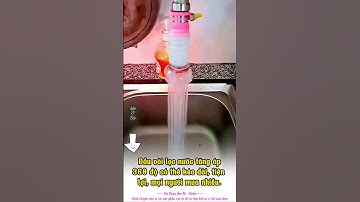 Đầu vòi lọc nước tăng áp 360 độ có thể kéo dài  #voitangapbonrua #voixoaydanang #voitangapxoay360 #d