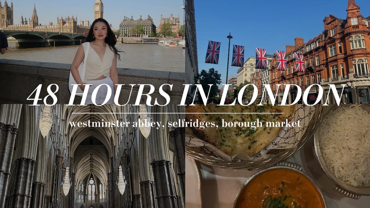 VLOG: first time in london, westminster abbey, borough market, & more!