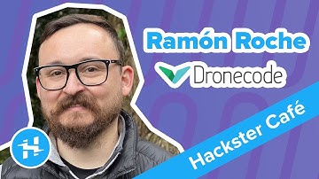 Ramón Roche, Dronecode Foundation // Hackster Café