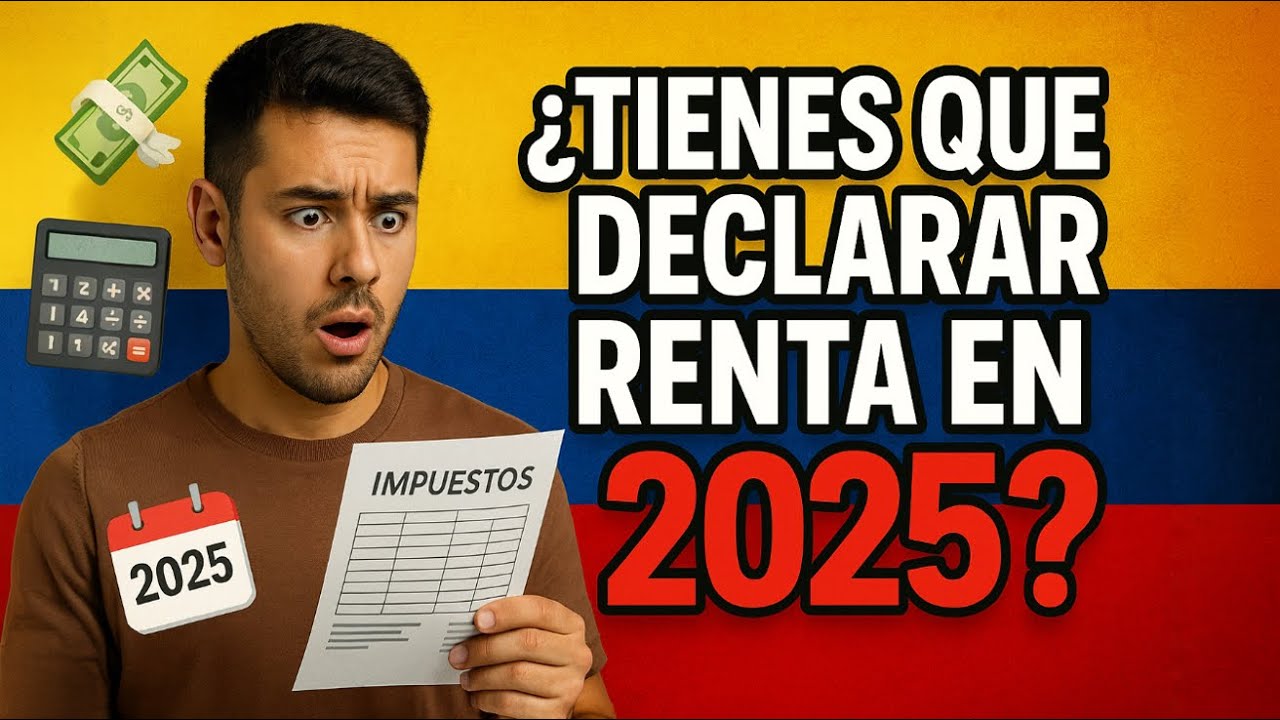 ¿Sabes si debes declara renta a la DIAN este 2025? Ven y te enseño ...