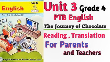 PTB English Grade 4 Unit 3 The Journey of Chocolate | Reading Translation | SNC English New Edition