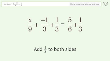 Solve (x-3)/9=5/6: Linear Equation Video Solution | Tiger Algebra