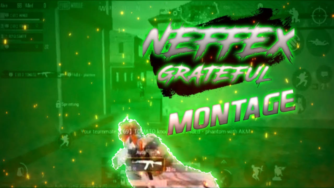 Neffex Grateful Montage