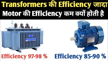 Why Transformers Efficiency is more than an induction motor|