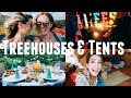 TREEHOUSES & TENTS