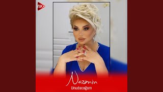 Unudacağam - Nazənin