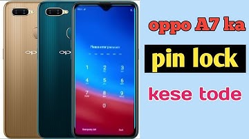 Oppo A7 ka Pin lock kaise remove kare | Oppo A7 ka lock khole | Oppo A7 Unlock kare no data loss