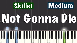 Skillet - Not Gonna Die Piano Tutorial | Medium