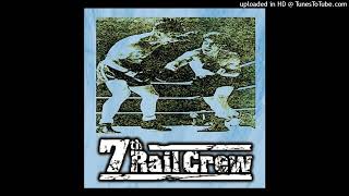 7th Rail Crew -Monster Zero