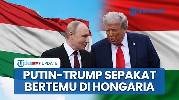 Trump Rencanakan Pertemuan dengan Putin di Hongaria seusai Sempat Ancam Kirim Rudal Tomahawk