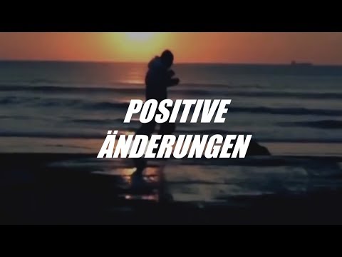 Positive Änderungen ! Motivation(Deutsch/German)