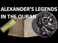 Alexander Legends (Dhul Qarnayn) in the Qur