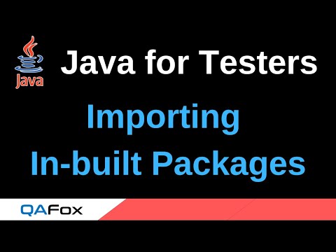 Java for Testers - Part 150 - Importing In-built Packages