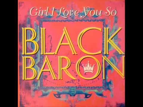 Black Baron — Black Baron - Girl, I Love You So