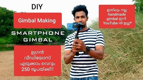 Smartphone Gimbal | Mobile stabilizer Make At Home ( Malayalam ) 2020