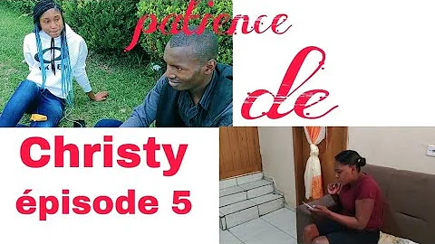 patience de christy episode 5/christy/billy/...